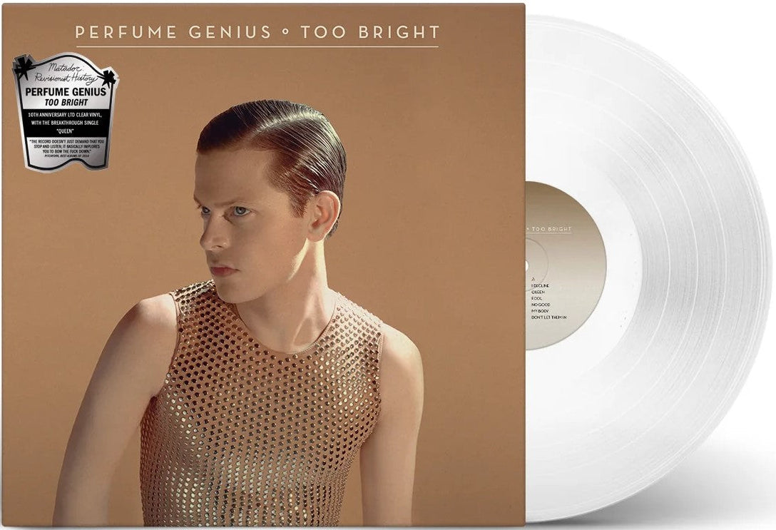 Vinyl LP of Perfume Genius' Too Bright 10th Anniversary Edition, clear vinyl, indie rock album on Matador Records.