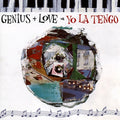 Yo La Tengo - Genius + Love = Yo La Tengo (Black) Vinyl 2LP